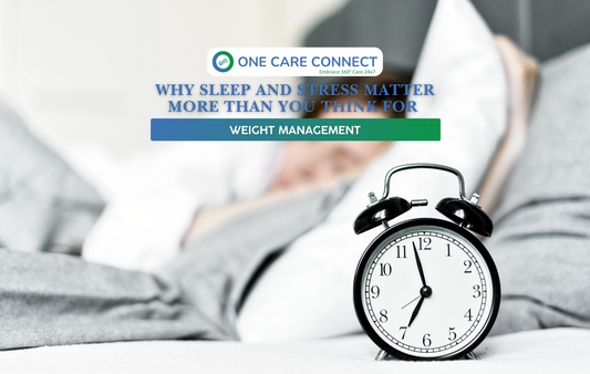 Why Sleep and Stress Matter More Than You Think for Weight Management