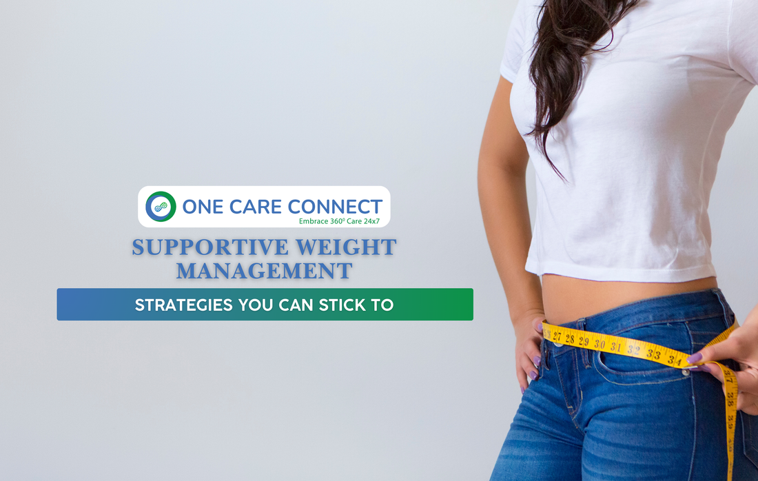 Sustainable Weight Management: Supportive Strategies You Can Stick To